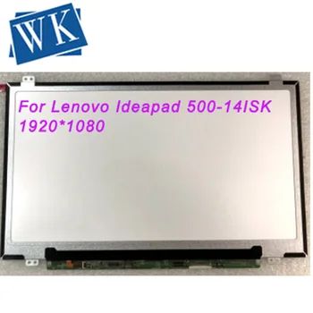 IPS Displej Pre Lenovo Ideapad 500-14ISK 500 14ISK Notebook, LCD Displej Matrix pre Notebook 14.0