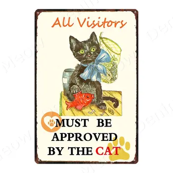 Všetci Návštevníci Musia Byť Schválené Mačka Funny Znakom Vintage Kovové Prihlásiť Záhrada Dvore Cafe Bar Dekorácie Kitty Doska N415
